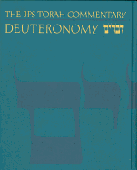 The JPS Torah Commentary: Deuteronomy
