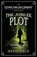 The Jubilee Plot: The Queen of England is under threat...