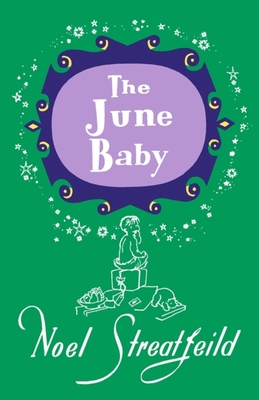 The June Baby - Streatfeild, Noel
