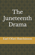 The Juneteenth Drama