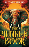 The Jungle Book: 1894 Classic Edition including Original Illustrations