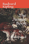 The Jungle Book: Illustrated