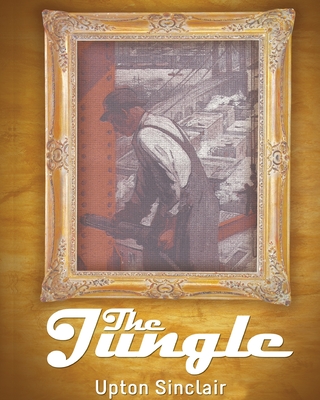 The Jungle - Sinclair, Upton