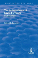 The Jurisprudence of Law's Form and Substance