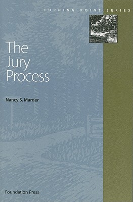 The Jury Process - Marder, Nancy S