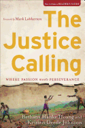 The Justice Calling: Where Passion Meets Perseverance