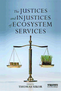 The Justices and Injustices of Ecosystem Services