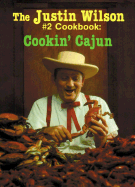 The Justin Wilson #2 Cookbook: Cookin' Cajun