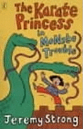 The Karate Princess in monsta trouble