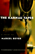 The Karnau Tapes - Beyer, Marcel, and Brownjohn, John (Translated by)