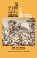 The Katy Railroad and the Last Frontier