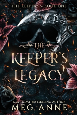 The Keeper's Legacy - Anne, Meg