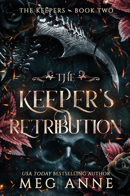 The Keeper's Retribution - Anne, Meg
