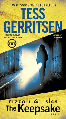 The Keepsake: A Rizzoli & Isles Novel - Gerritsen, Tess