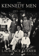 The Kennedy Men: 1901-1963