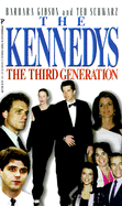 The Kennedys: The Third Generation