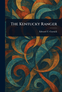 The Kentucky Ranger