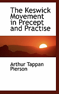 The Keswick Movement in Precept and Practise