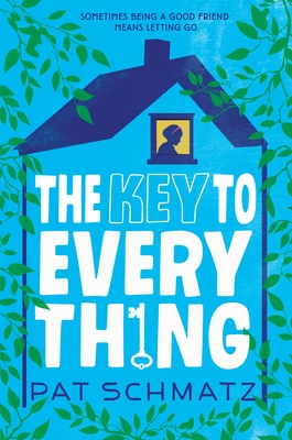 The Key to Every Thing - Schmatz, Pat