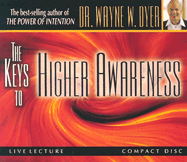The Keys to Higher Awareness