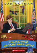 The Kid Who Became President