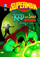 The Kid Who Saved Superman