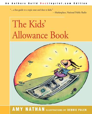 The Kids' Allowance Book - Nathan, Amy, and Palen, Debbie