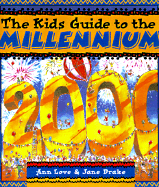 The Kids Guide to the Millennium