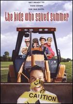 The Kids Who Saved Summer
