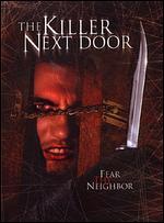 The Killer Next Door