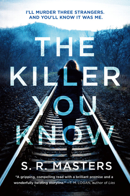 The Killer You Know - Masters, S R