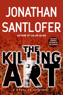 The Killing Art: A Novel of Suspense