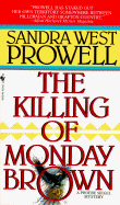 The Killing of Monday Brown