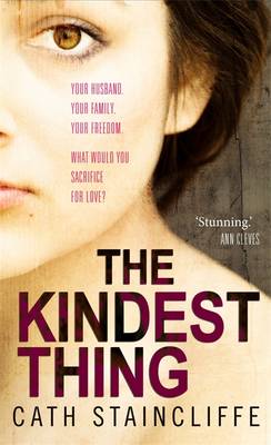 The Kindest Thing - Staincliffe, Cath