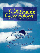 The Kindness Curriculum: Introducing Young Children to Loving Values