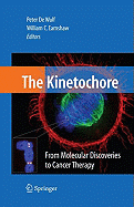 The Kinetochore:: From Molecular Discoveries to Cancer Therapy