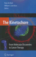 The Kinetochore:: From Molecular Discoveries to Cancer Therapy
