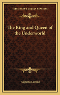 The King and Queen of the Underworld