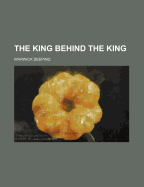 The King Behind the King