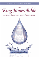 The King James Bible across Borders and Centuries