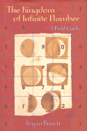 The Kingdom of Infinite Number: A Field Guide