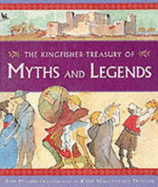 The Kingfisher Treasury Myths and Legends