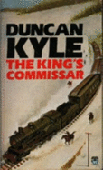 The King's Commissar - Kyle, Duncan