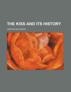 The Kiss and Its History