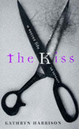 The Kiss, The: A Secret Life