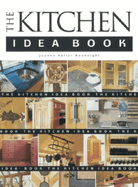The Kitchen Idea Book