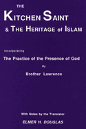 The Kitchen Saint and the Heritage of Islam