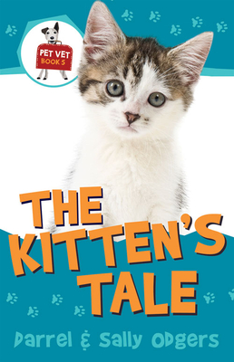 The Kitten's Tale - Odgers, Darrell, and Odgers, Sally