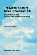 The Kleiner Feldberg Cloud Experiment 1990: EUROTRAC Subproject Ground-Based Cloud Experiment (GCE)
