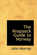 The Knapsack Guide to Norway